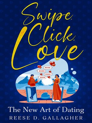 cover image of Swipe, Click, Love